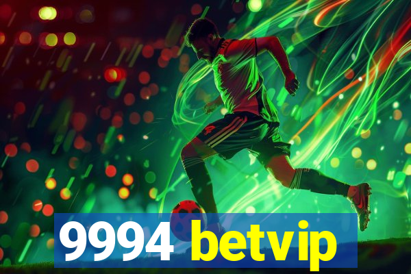 9994 betvip